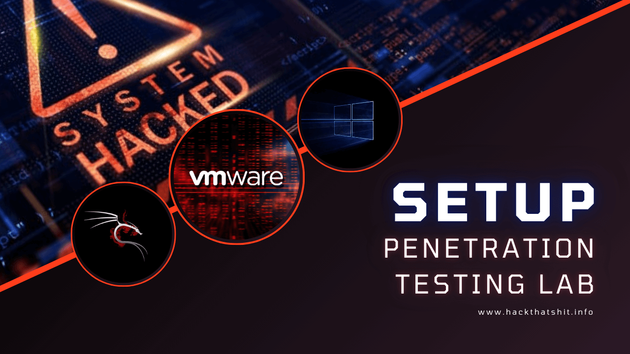 Set Up Your First Penetration Testing Lab